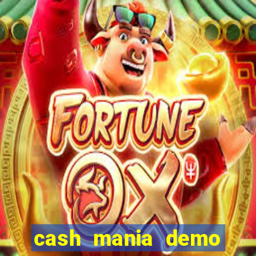 cash mania demo live bet