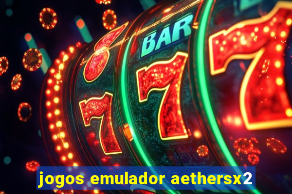 jogos emulador aethersx2