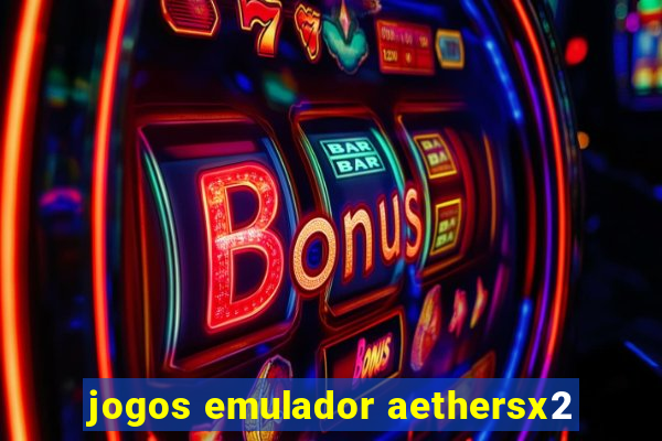 jogos emulador aethersx2