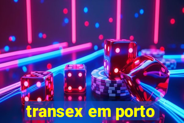 transex em porto