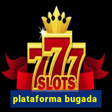 plataforma bugada