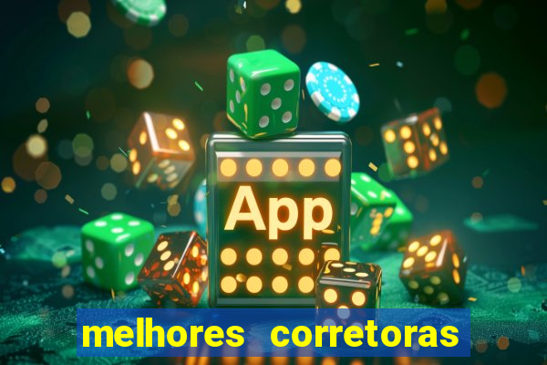 melhores corretoras de investimento