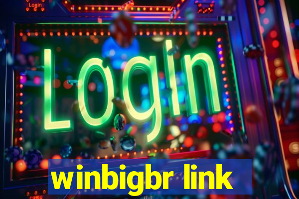 winbigbr link