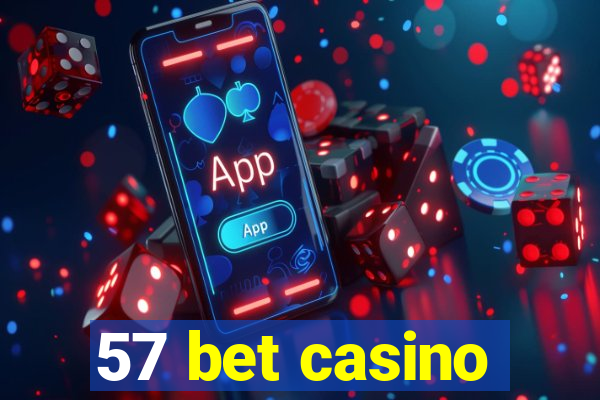 57 bet casino