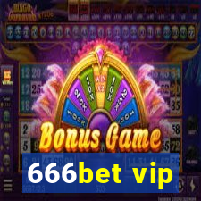 666bet vip