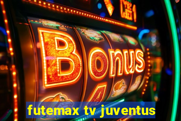 futemax tv juventus