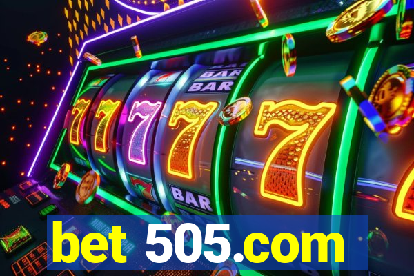 bet 505.com