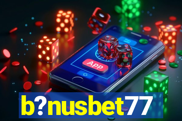 b?nusbet77