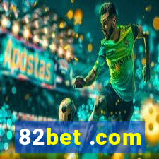 82bet .com