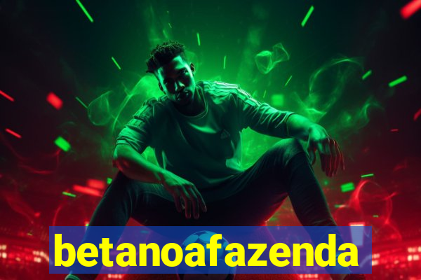 betanoafazenda