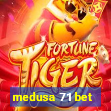 medusa 71 bet