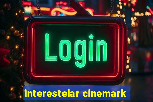 interestelar cinemark