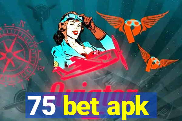 75 bet apk