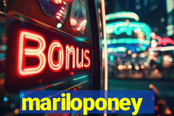 mariloponey