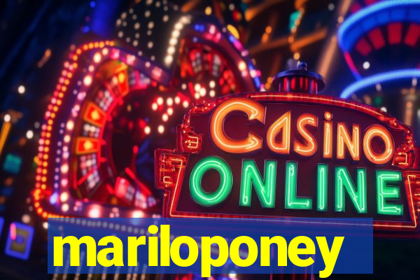 mariloponey