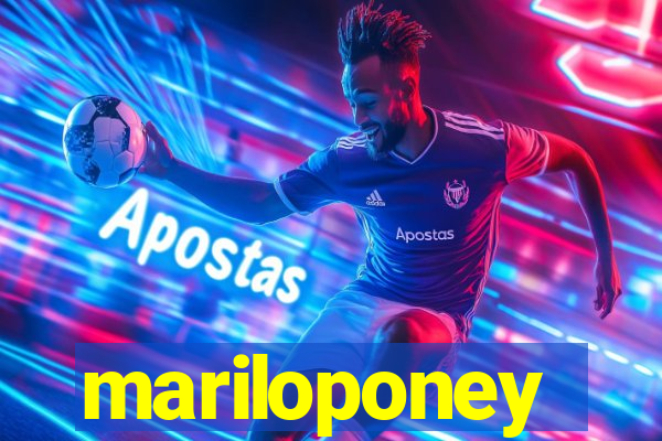 mariloponey