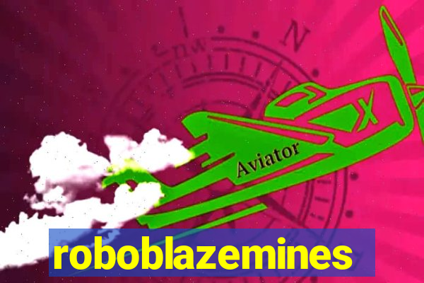 roboblazemines