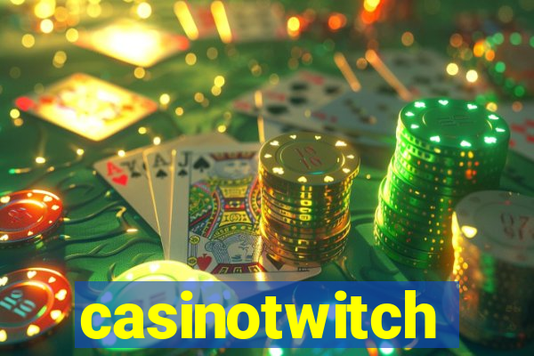 casinotwitch