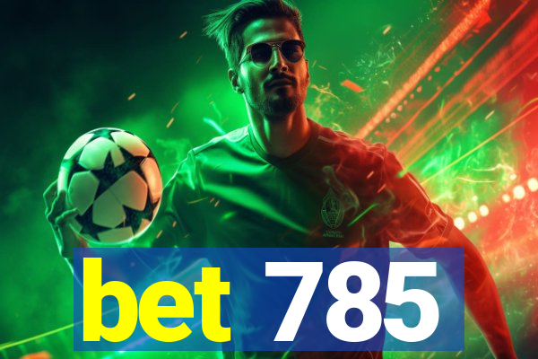 bet 785