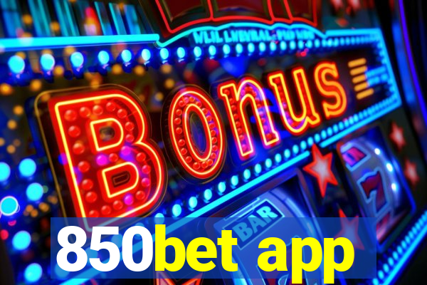 850bet app