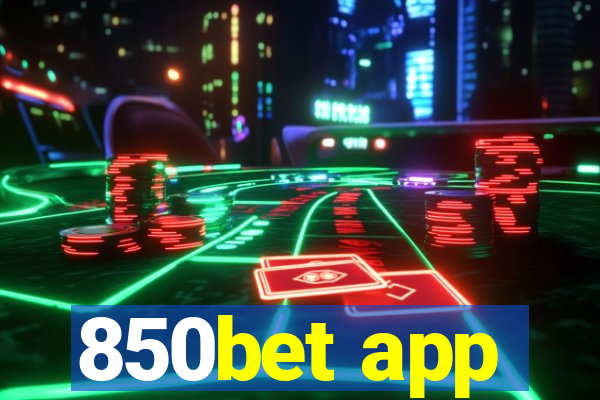 850bet app