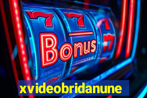 xvideobridanunes