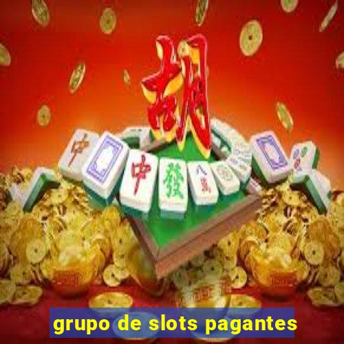 grupo de slots pagantes