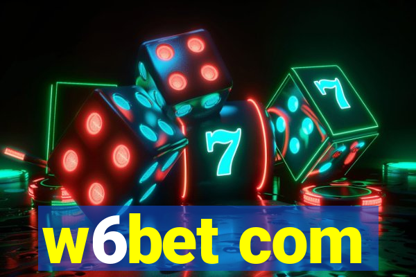 w6bet com