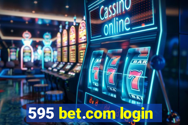 595 bet.com login