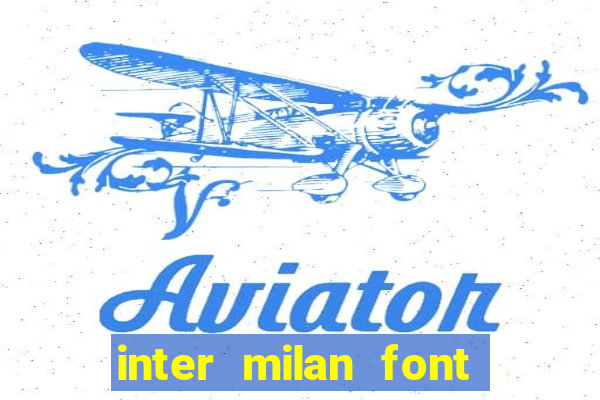 inter milan font free download