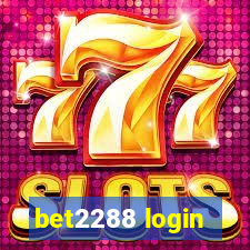 bet2288 login