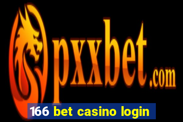 166 bet casino login