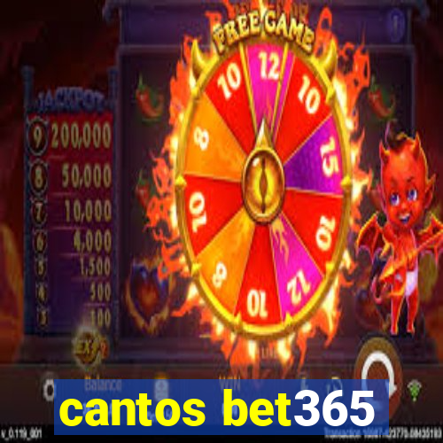 cantos bet365