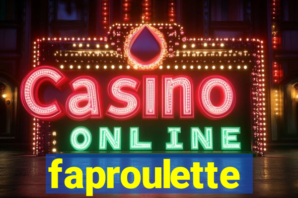 faproulette