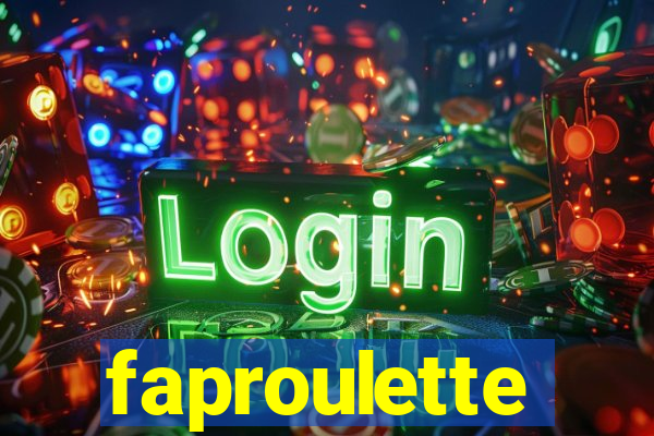 faproulette