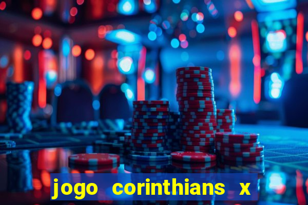 jogo corinthians x fortaleza ao vivo gratis