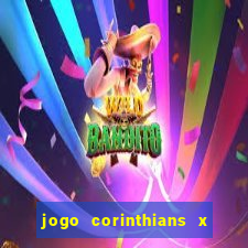 jogo corinthians x fortaleza ao vivo gratis