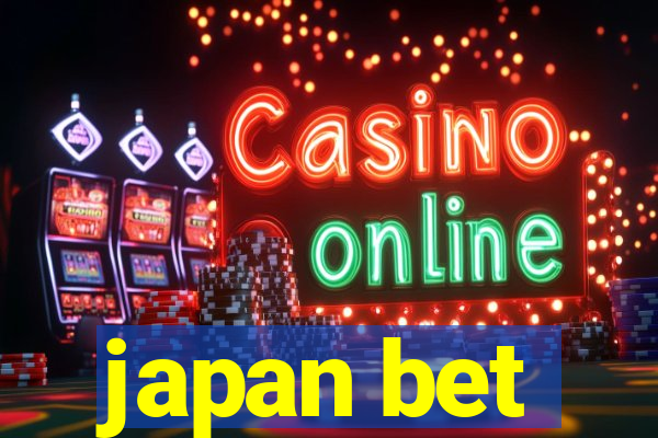 japan bet