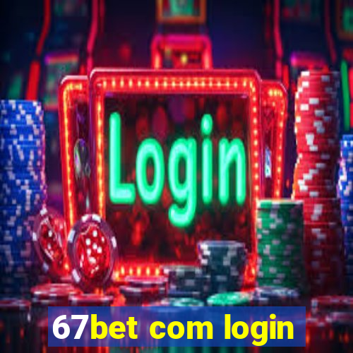 67bet com login