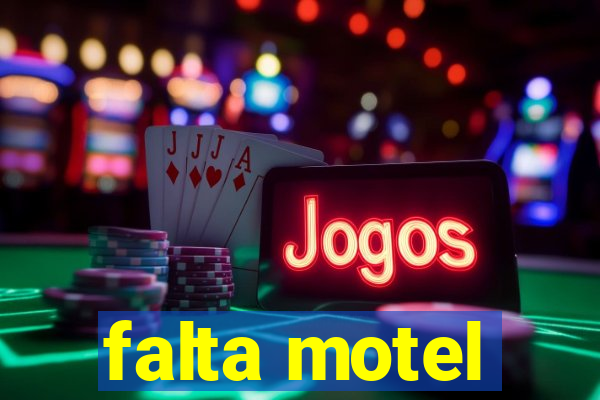 falta motel