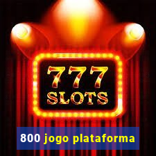 800 jogo plataforma