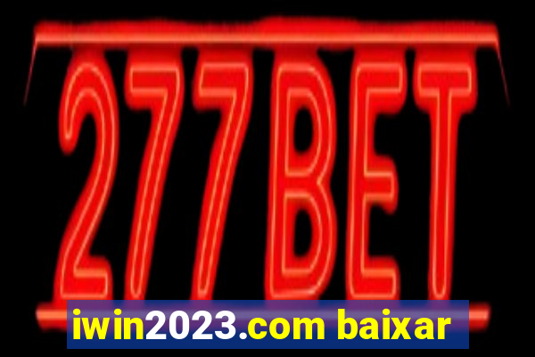 iwin2023.com baixar