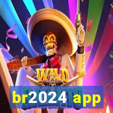 br2024 app