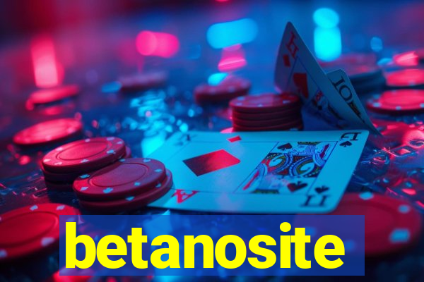 betanosite