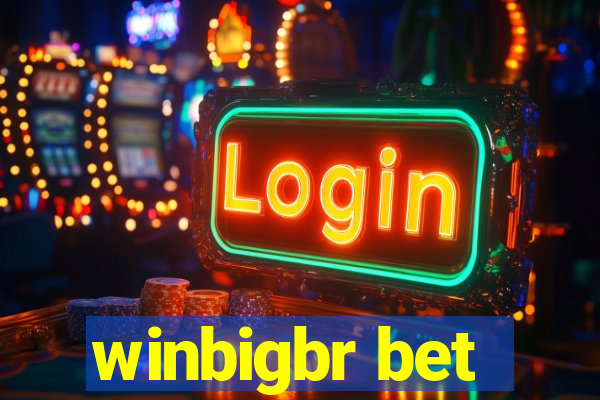 winbigbr bet