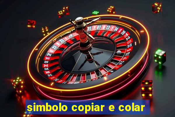 simbolo copiar e colar