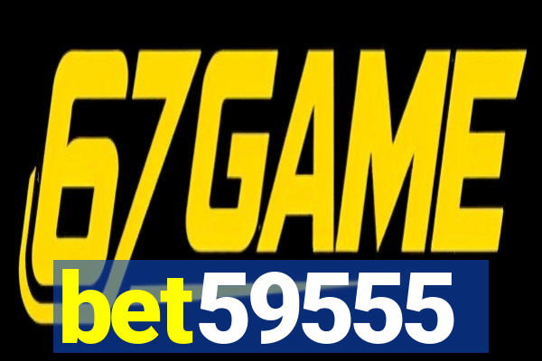 bet59555