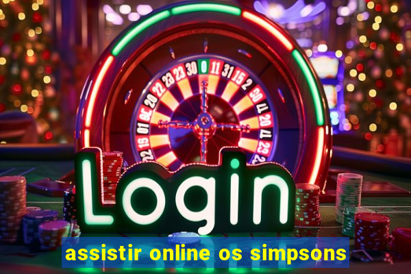 assistir online os simpsons