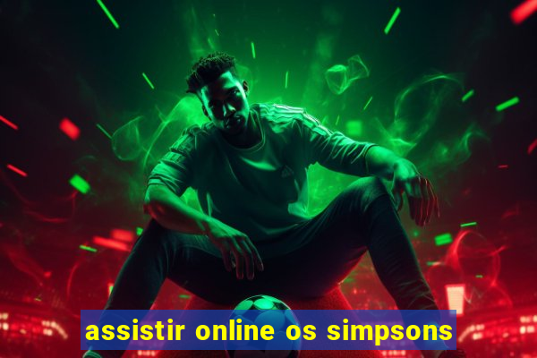 assistir online os simpsons