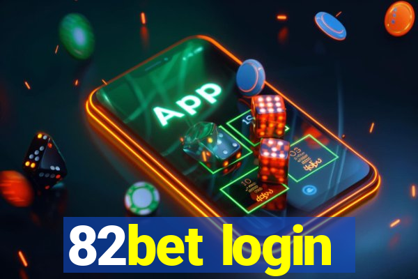 82bet login